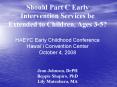 Should Part C Early Intervention Services be Extended to Children, Ages 3-5? PowerPoint PPT Presentation