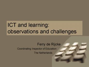 ICT and learning: observations and challenges