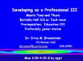 Developing as a Professional III PowerPoint PPT Presentation