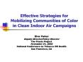 Effective Strategies for Mobilizing Communities of Color in Clean Indoor Air Campaigns PowerPoint PPT Presentation