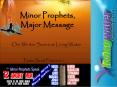Minor Prophets, Major Message PowerPoint PPT Presentation