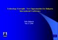 Technology Foresight New Opportunities for Bulgaria International Conference PowerPoint PPT Presentation