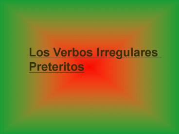 Los Verbos Irregulares
