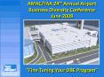 AMACFAA 24th Annual Airport Business Diversity Conference June 2008 PowerPoint PPT Presentation
