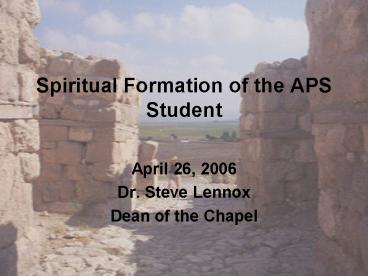 Spiritual Formation of the APS Student