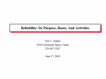Reliability: Its Purpose, Roots, And Activities