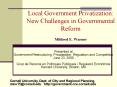 Local Government Privatization: New Challenges in Governmental Reform Mildred E. Warner PowerPoint PPT Presentation