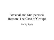 Personal and Subpersonal Reason: The Case of Groups