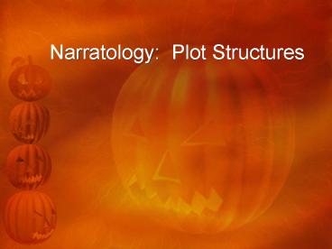 Narratology: Plot Structures