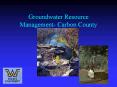 Groundwater%20Resource%20Management-%20Carbon%20County PowerPoint PPT Presentation
