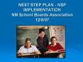 NEXT STEP PLAN NSP IMPLEMENTATION NM School Boards Association 12807 PowerPoint PPT Presentation