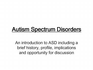 Autism Spectrum Disorders