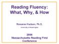 Reading Fluency: What, Why, PowerPoint PPT Presentation