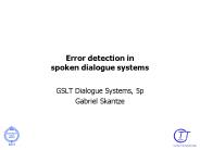 Error detection in spoken dialogue systems