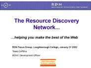 The Resource Discovery Network...