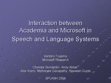 Interaction between Academia and Microsoft in Speech and Language Systems