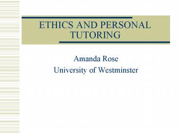 ETHICS AND PERSONAL TUTORING