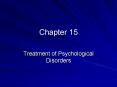Treatment of Psychological Disorders PowerPoint PPT Presentation