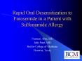 Rapid Oral Desensitization to Furosemide in a Patient with Sulfonamide Allergy PowerPoint PPT Presentation
