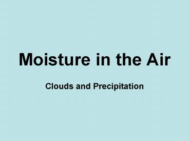 Moisture in the Air