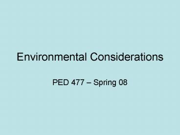 Environmental Considerations