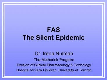 FAS The Silent Epidemic