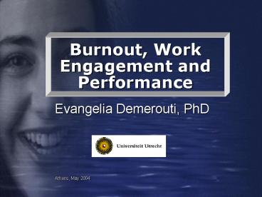 Burnout, Work Engagement and Performance