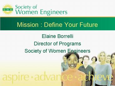 Mission : Define Your Future