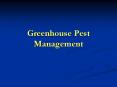 Greenhouse Pest Management PowerPoint PPT Presentation