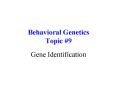 Behavioral Genetics Topic PowerPoint PPT Presentation