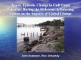 Rapid, Episodic Change in Gulf Coast Estuaries During the Holocene: A Sobering Lesson on the Impacts PowerPoint PPT Presentation