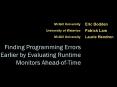 Finding Programming Errors Earlier by Evaluating Runtime Monitors AheadofTime PowerPoint PPT Presentation