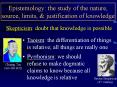 Epistemology: the study of the nature, source, limits, PowerPoint PPT Presentation