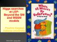 Higgs searches at LEP: Beyond the SM and MSSM models PowerPoint PPT Presentation