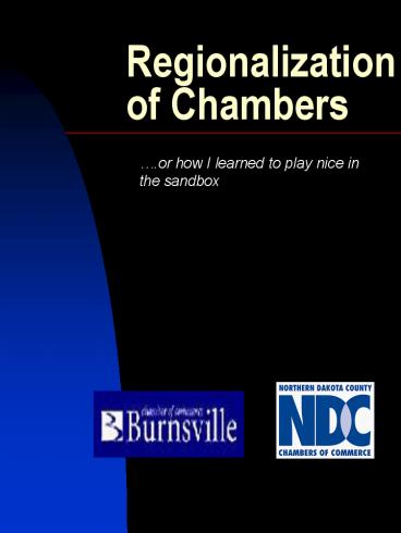 Regionalization of Chambers