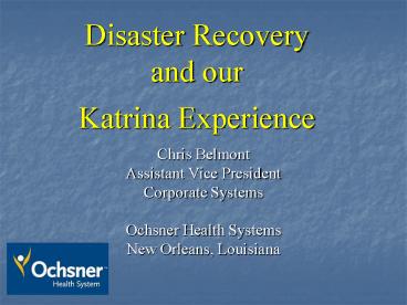 Disaster Recovery and our Katrina Experience