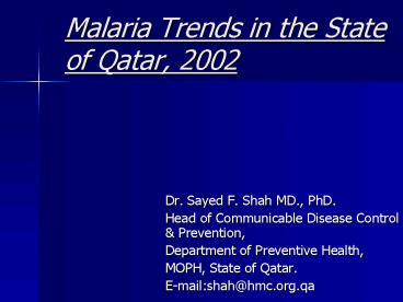 Malaria Trends in the State of Qatar, 2002