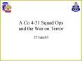 A Co 431 Squad Ops and the War on Terror PowerPoint PPT Presentation