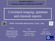 Correlated imaging, quantum and classical aspects