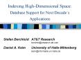 Indexing HighDimensional Space: Database Support for Next Decades Applications PowerPoint PPT Presentation