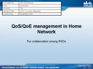 QoSQoE management in Home Network