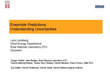 Ensemble Predictions: Understanding Uncertainties