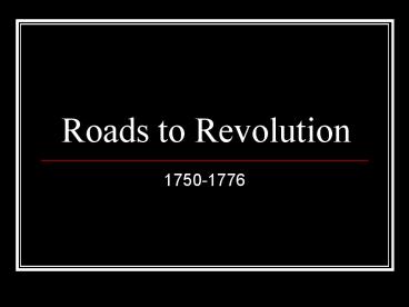 Roads to Revolution