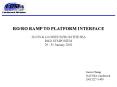 RORO RAMP TO PLATFORM INTERFACE PowerPoint PPT Presentation