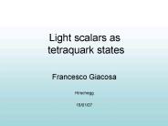 Light scalars as tetraquark states