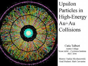 Upsilon Particles in HighEnergy Au Au Collisions