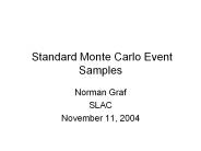 Standard Monte Carlo Event Samples