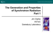 The Generation and Properties of Synchrotron Radiation Part 1 PowerPoint PPT Presentation