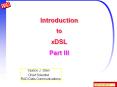Introduction to xDSL Part III PowerPoint PPT Presentation