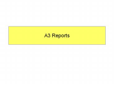 A3 Reports